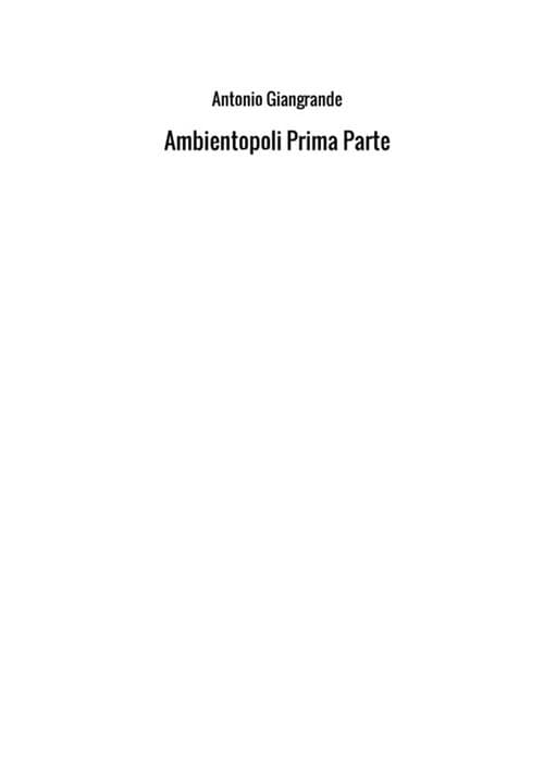 Ambientopoli. Prima parte