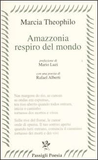 Amazzonia respiro del mondo. Testo portoghese a fronte