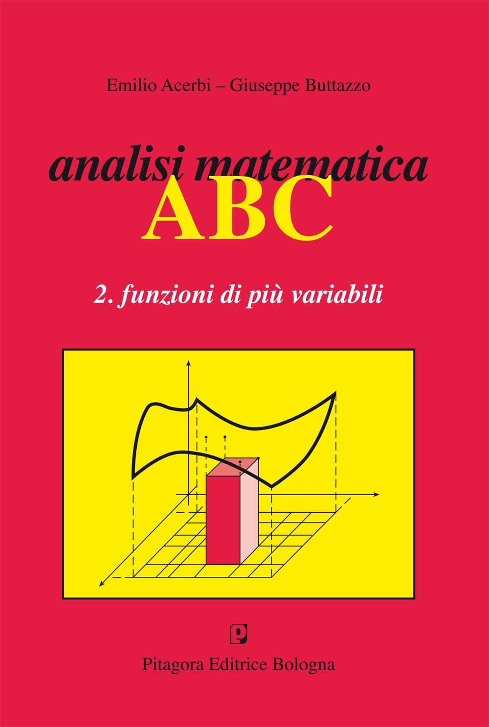 Analisi matematica ABC. Funzioni di una variabile