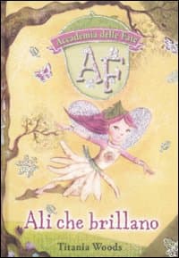 Ali che brillano. L'accademia delle fate