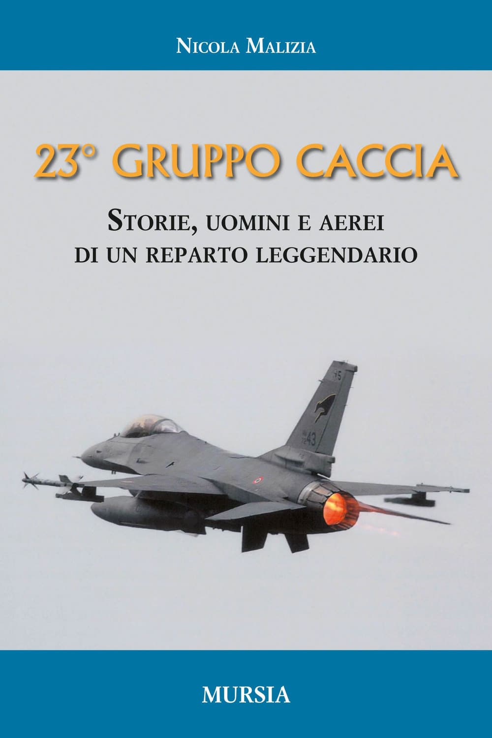 23° Gruppo caccia. Cronistoria del reparto dalle origini ad oggi