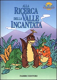 Alla ricerca della Valle Incantata
