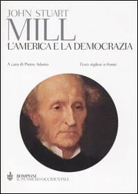 America e la democrazia. Testo inglese a fronte