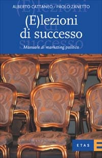(E)lezioni di successo. Manuale di marketing politico