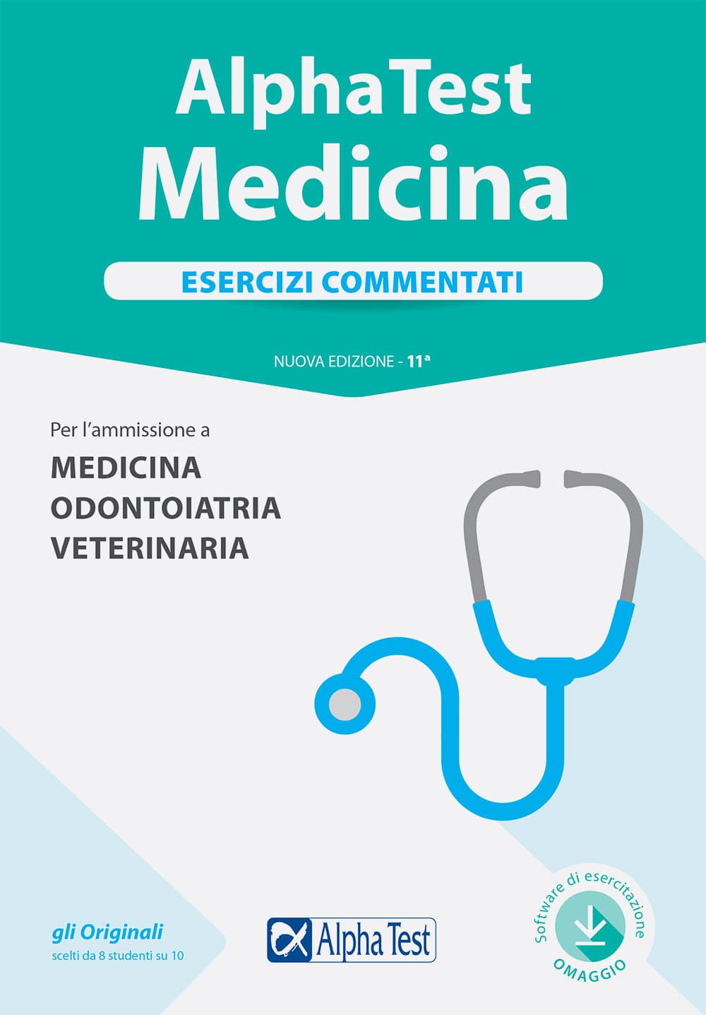 Alpha Test. Medicina. Esercizi commentati. Per l'ammissione a medicina, odontoiatria, veterinaria