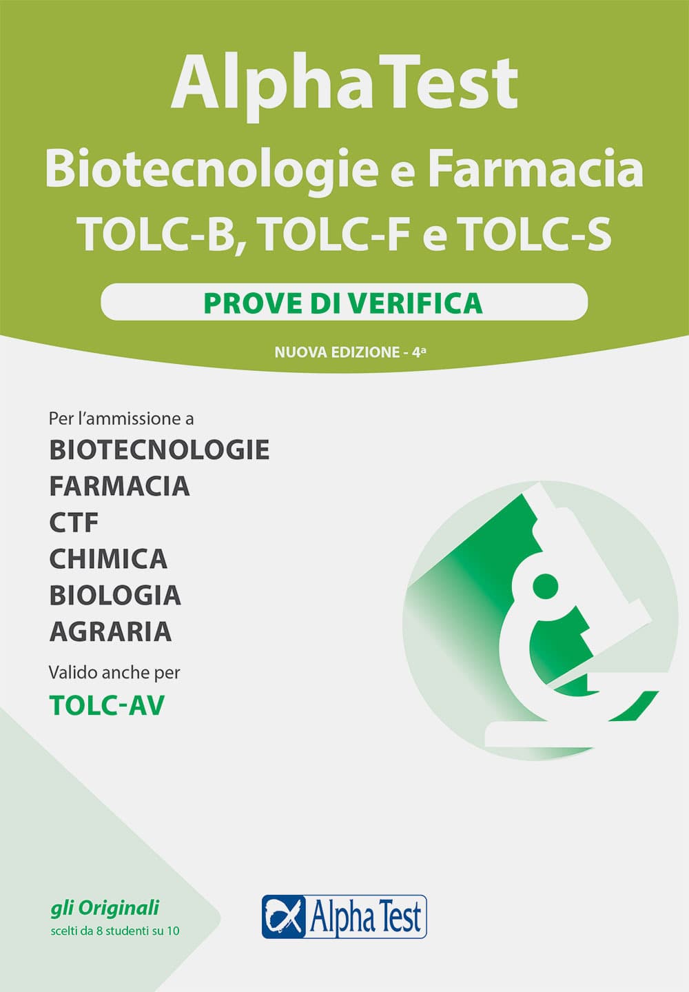 Alpha test Biotecnologie e Farmacia TOLC-B, TOLC-F e TOLC-S. Prove di verifica