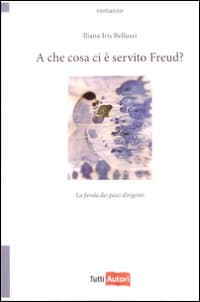 A che cosa ci è servito Freud? La favola dei pesci d'argento