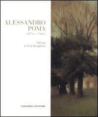 Alessandro Poma (1874-1960). Pittore a villa Borghese