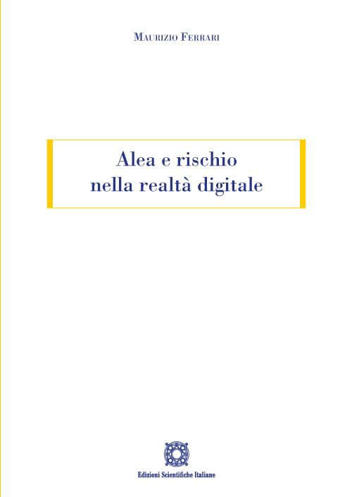 Alea e rischio nella realtà digitale