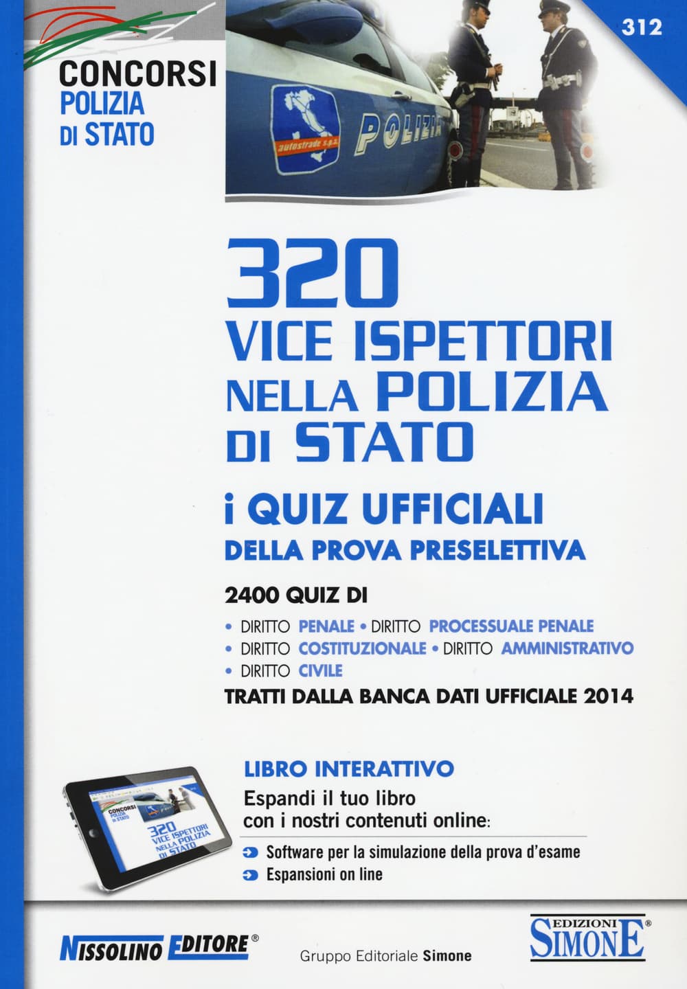 Allievi agenti di polizia penitenziaria. Teoria e quiz. Manuale completo per la preparazione alla prova scritta. Con aggiornamneto online