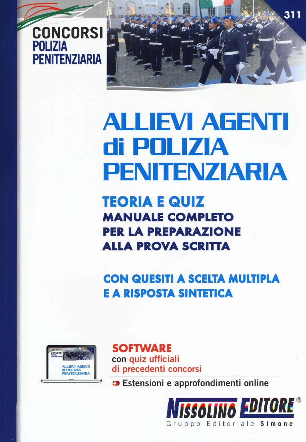 Allievi agenti di polizia penitenziaria. Teoria e Quiz. Manuale completo per la preparazione alla prova scritta