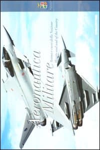 Aeronautica militare. Anima e cuori della nazione-Hearts and soul of the Country