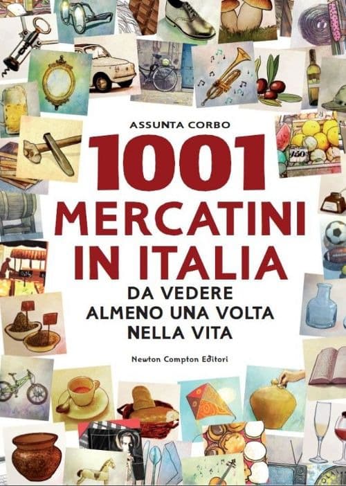1001 mercatini in Italia da vedere almeno una volta nella vita