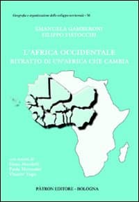 Africa occidentale. Ritratto di un'Africa che cambia