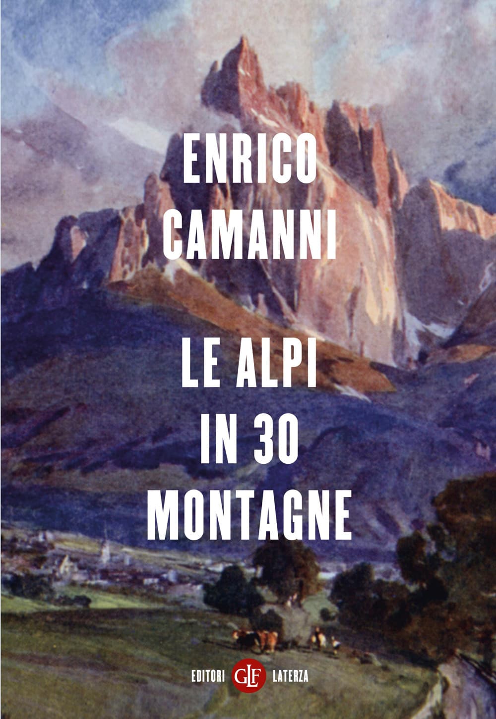 Alpi in 30 montagne