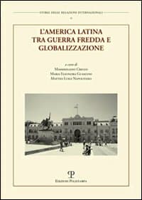 America Latina tra guerra fredda e globalizzazione