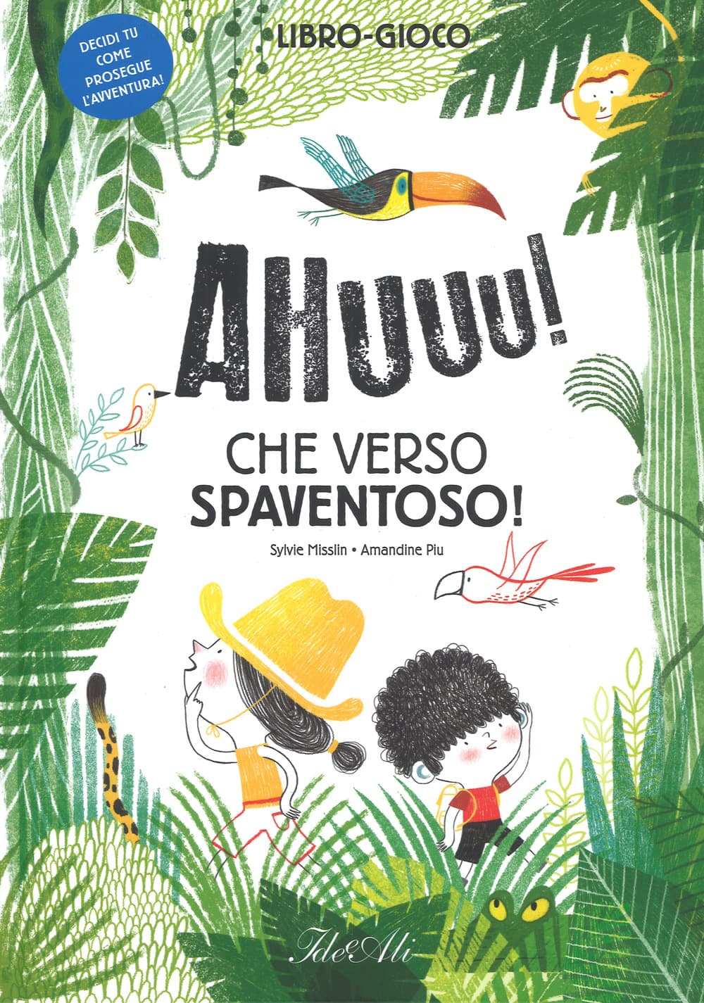 Ahuuu! Che verso spaventoso!