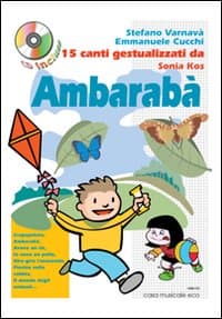 Ambarabà. 15 canti gestualizzati da Sonia Kos