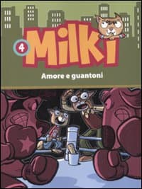 Amore e guantoni. Milki
