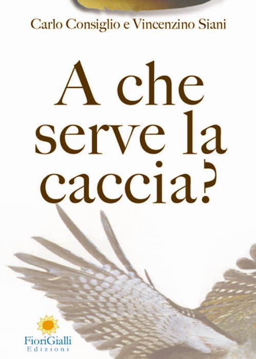 A che serve la caccia? L'impatto ecologico della caccia