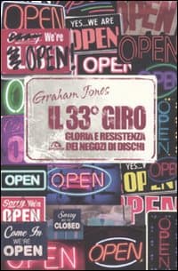 33° giro. Gloria e resistenza dei negozi di dischi