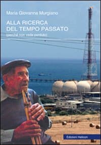 Alla ricerca del tempo passato (perché non vada perduto)