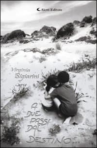 A due passi dal destino...