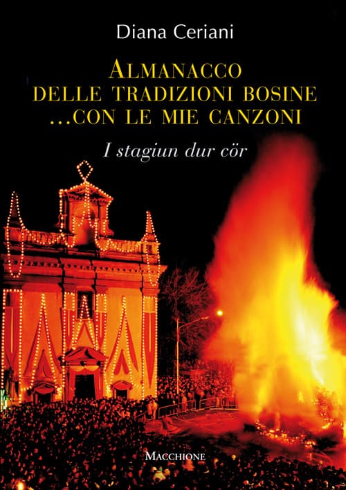 Almanacco delle tradizioni bosine. I stagion dur cör