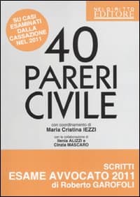 40 pareri civile su casi esaminati dalla cassazione nel 2011