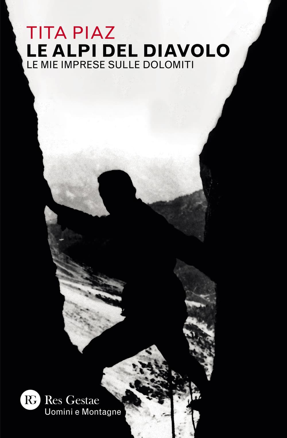 Alpi del diavolo. Le mie imprese sulle Dolomiti
