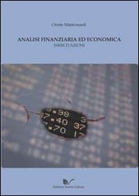 Analisi finanziaria ed economica. Esercitazioni
