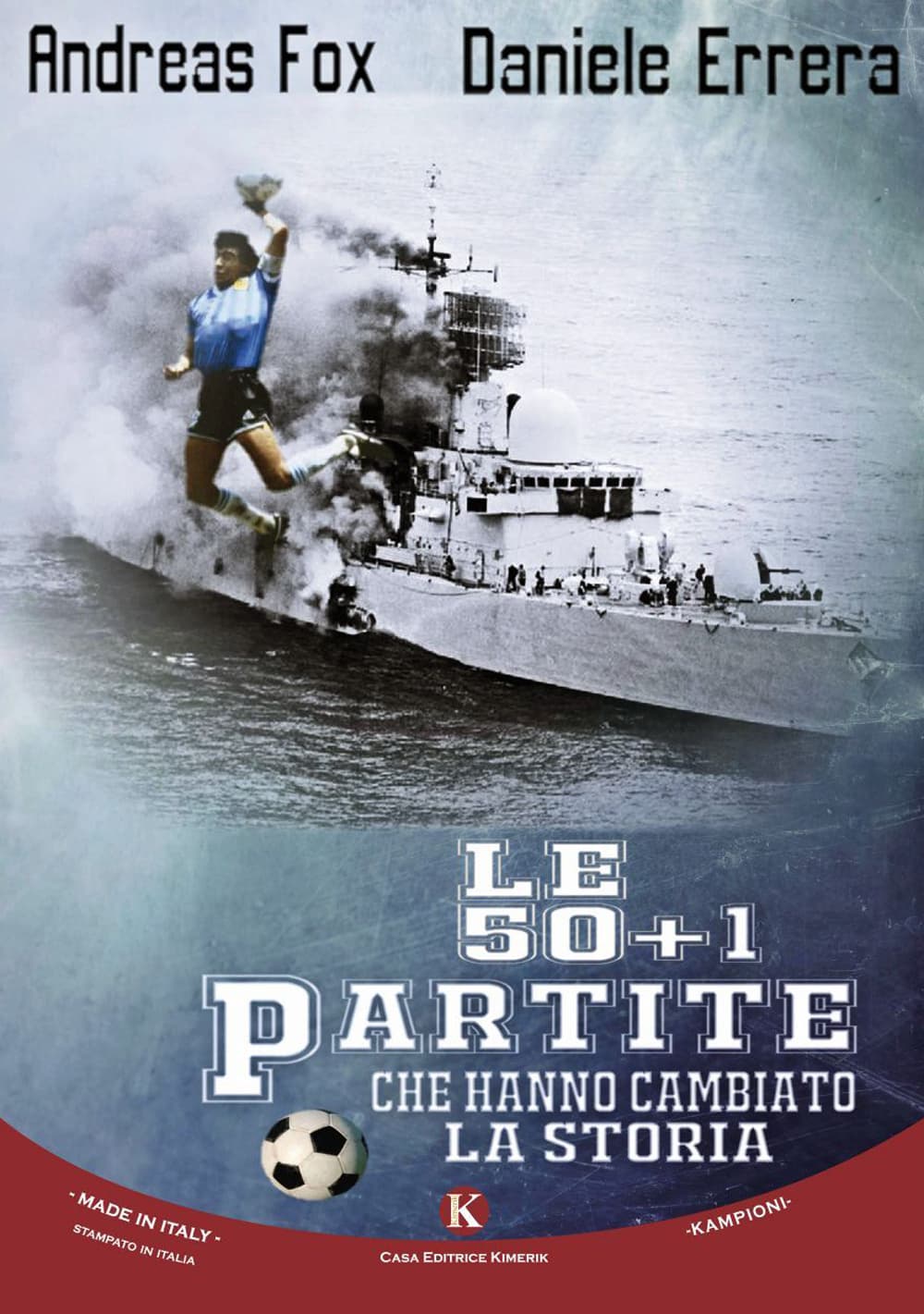 50 + 1 partite che hanno cambiato la storia