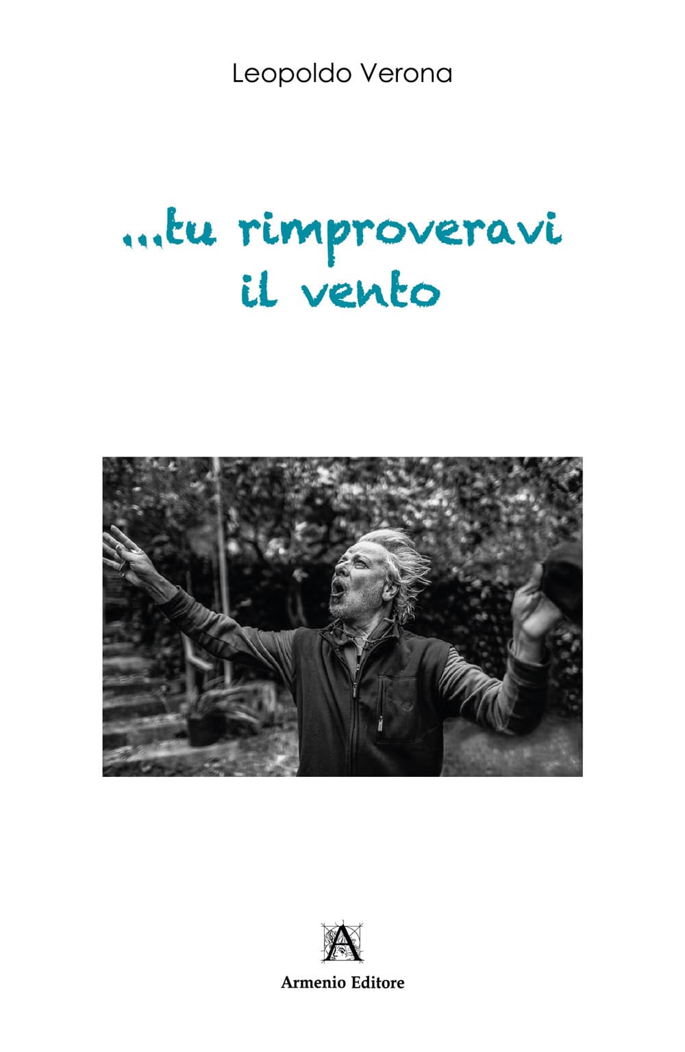 ...tu rimproveravi il vento