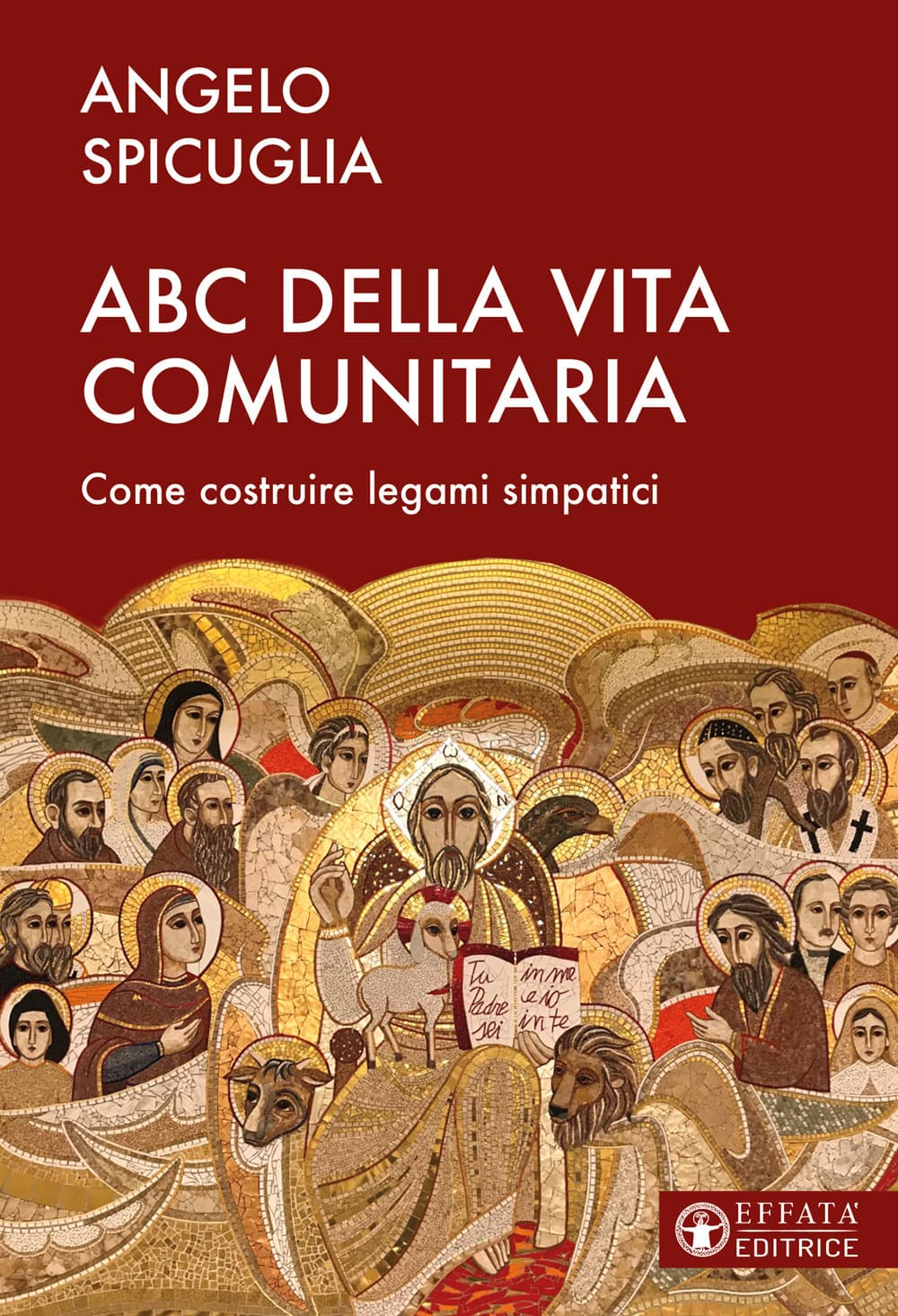 ABC della vita comunitaria. Elementi per costruire una comunità simpatica