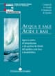 Acqua e sale. Acidi e basi. Approccio pratico all'interpretazione e alla gestione dei disturbi dell'equilibrio acido-base e idroelettrolitico