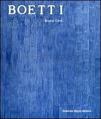 AlighieroeBoetti. Catalogo della mostra (Cosenza, 17 dicembre-26 febbraio 2006). Ediz. italiana e inglese