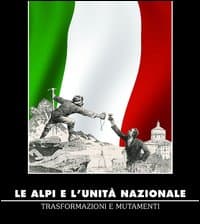 Alpi e l'unità nazionale. Trasformazioni e mutamenti