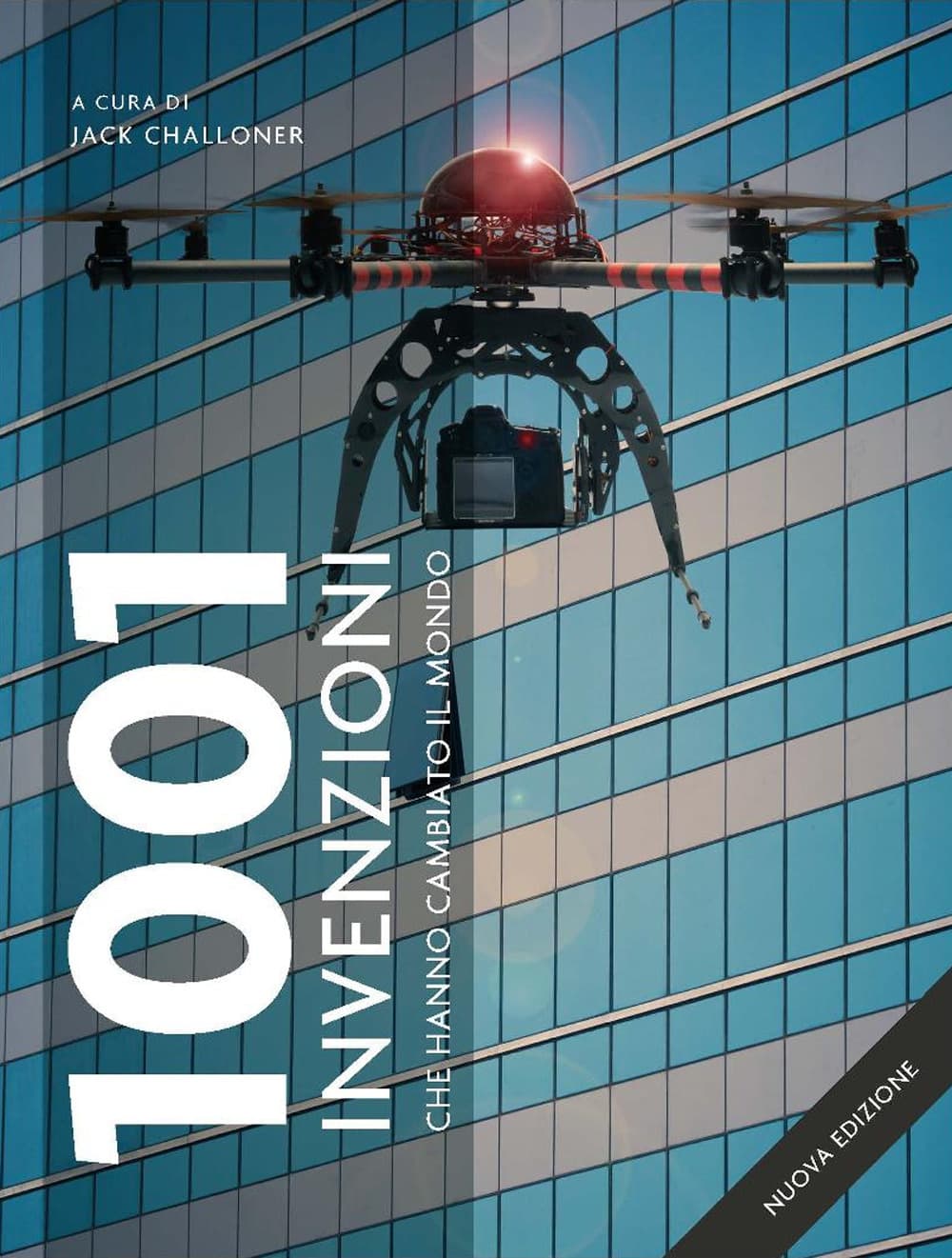 1001 invenzioni che hanno cambiato il mondo