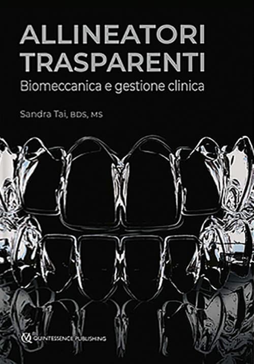 Allineatori trasparenti. Biomeccanica e gestione clinica