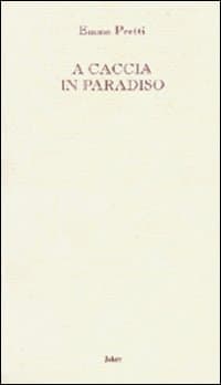 A caccia in paradiso