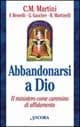 Abbandonarsi a Dio. Il ministero come cammino di affidamento
