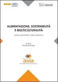 Alimentazione, sostenibilità e multiculturalità. Azioni, riflessioni e temi di ricerca
