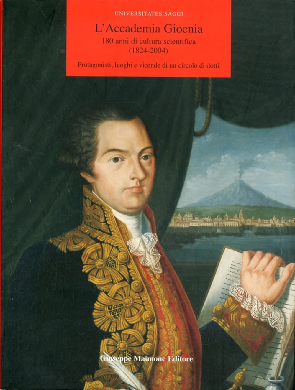 Accademia Gioenia: 180 anni di cultura scientifica (1824-2004)