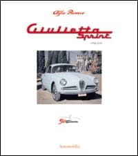 Alfa Romeo. Giulietta Sprint 1954-2004. Ediz. italiana, inglese e francese