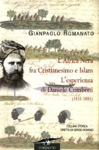 Africa Nera fra Cristianesimo e Islam. L'esperienza di Daniele Comboni (1831-1881)