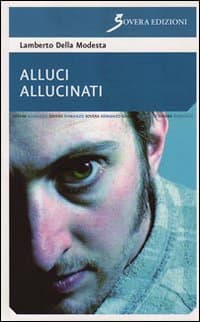 Alluci allucinati