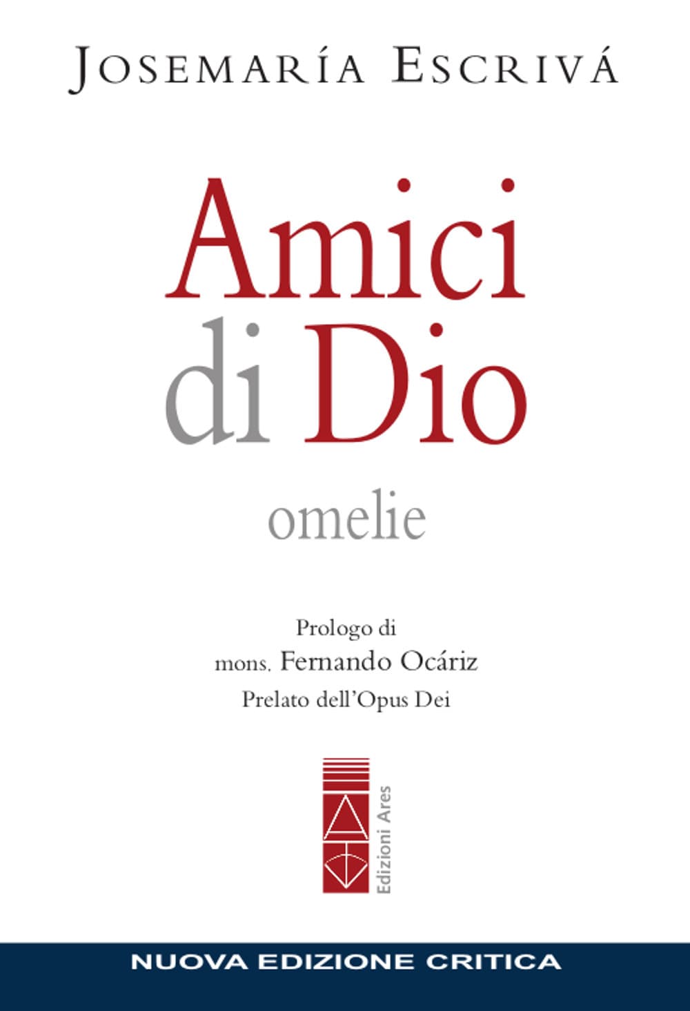 Amici di Dio. Omelie
