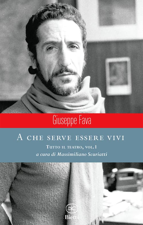 A che serve essere vivi. Tutto il teatro