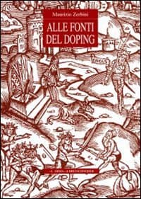 Alle fonti del doping. Fortuna e prospettive di un tema storico-religioso