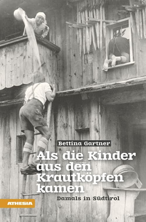 Als die Kinder aus den Krautköpfen kamen. Damals in Südtirol